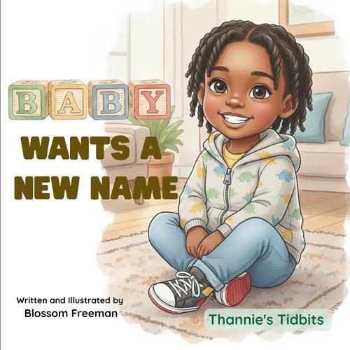 Baby Wants a New Name: Thannie's Tidbits