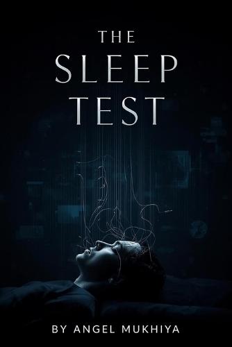 The Sleep Test: A mind-altering therapy unlocks unexplained deaths in a sleep lab, thrusting a psychologist into a battle against a dream-killing adversary hiding deep within the subconscious.