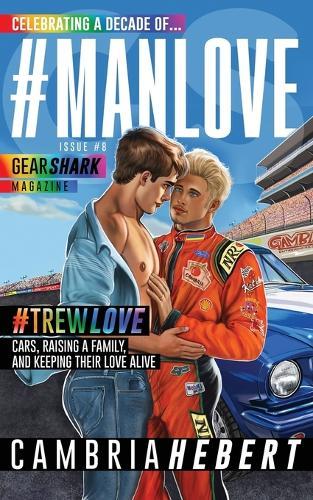 #Manlove: A Gearshark Series Novella
