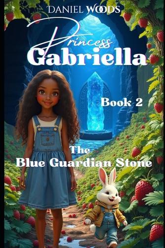 Princess Gabriella & The Blue Guardian Stone