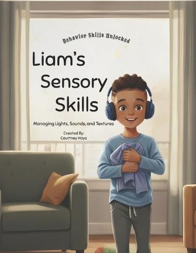 Liam's Sensory Skills