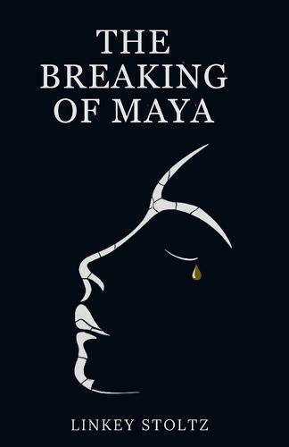 The Breaking of Maya