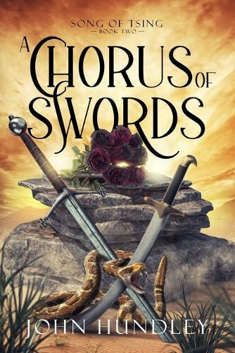A Chorus of Swords: Song of Tsing Book Two