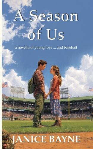 A Season of Us: a novella of young love ... and baseball