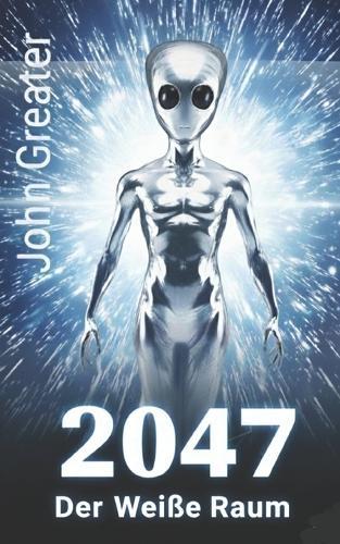 2047: Der Weiße Raum
