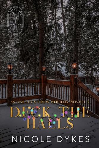 Deck The Halls: An Oakley's Crew Holiday Novella