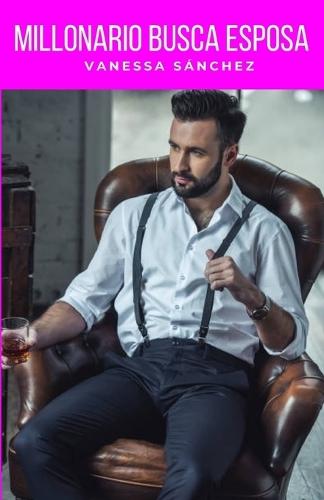 Millonario Busca Esposa