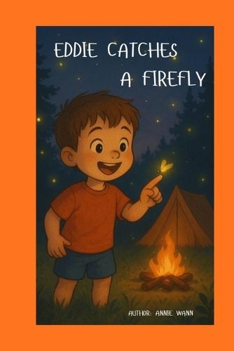 Eddie Catches a Firefly