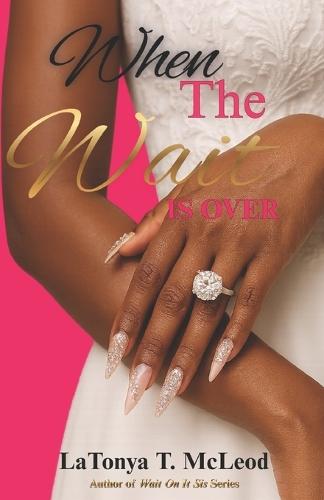 When The Wait is Over