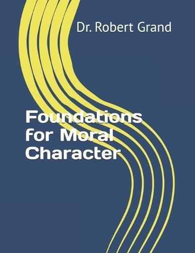 Foundations for Moral character