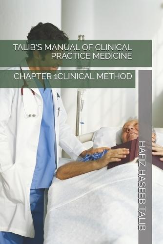 Talib's Manual of Clinical Practice Medicine: Clinical Method