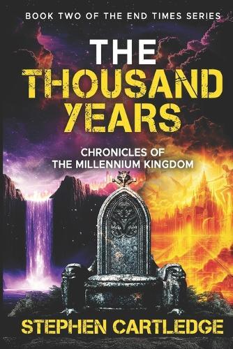 The Thousand Years: Chronicles of the Millennium Kingdom