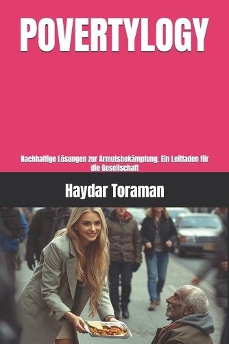 Povertylogy: Nachhaltige Lösungen zur Armutsbekämpfung. Ein Leitfaden für die Gesellschaft