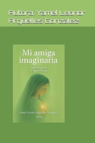 Mi amiga imaginaria Parte 2: El aprendizaje