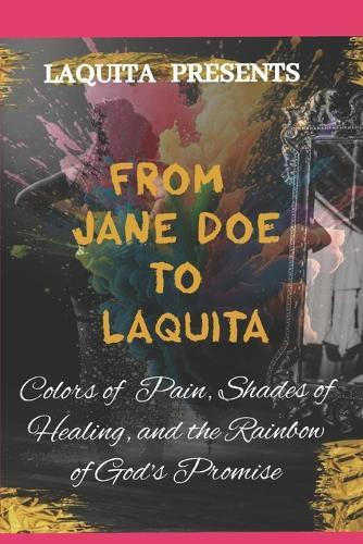 From Jane Doe to Laquita: From Jane Doe to Laquita part two
