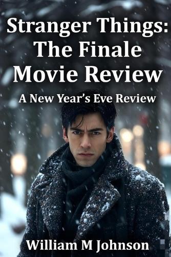 Stranger Things: The finale movie review: A new Year's Eve review