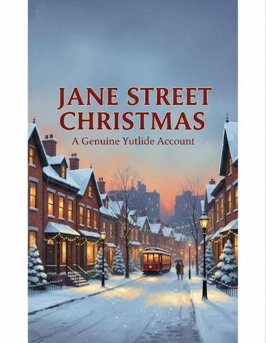 Jane Street Christmas: A Genuine Yuletide Account