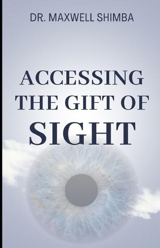 Accessing the Gift of Sight