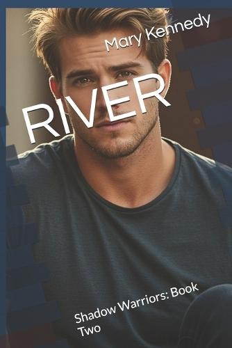 River: Shadow Warriors: Book Two