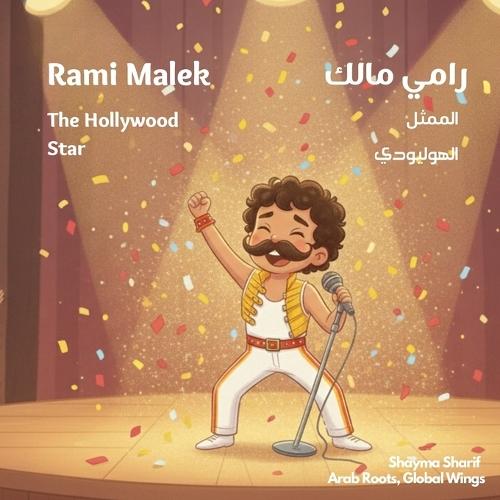 Rami Malek: The Hollywood Star: رامي مالك الممثل الهوليودي