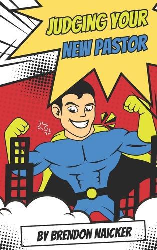 Judging Your New Pastor (Biblically): Why Faithfulness, Not Preference, Should Shape the Church