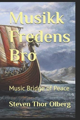 Musikk Fredens Bro: Music Bridge of Peace