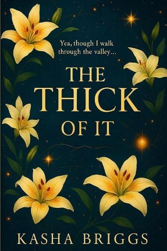 The Thick Of It: Yea Though I Walk Through The Valley