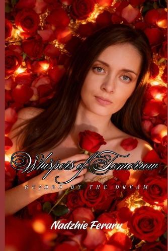 Whispers of Tomorrow: Guided by the Dream