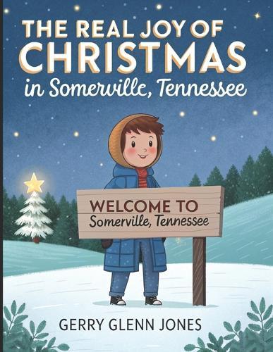 The Real Joy of Christmas in Somerville, Tennessee