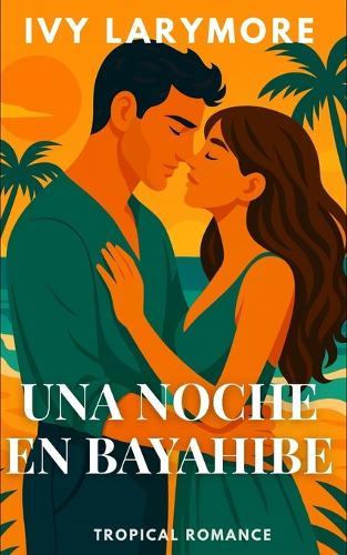 Una Noche en Bayahibe