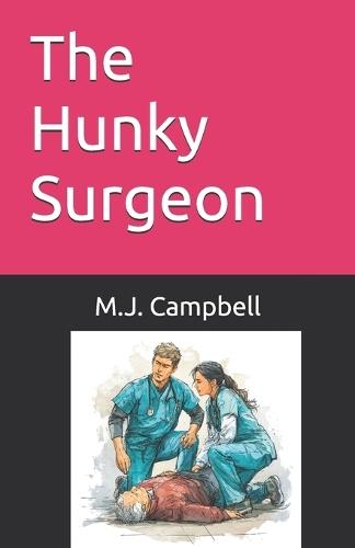 The Hunky Surgeon
