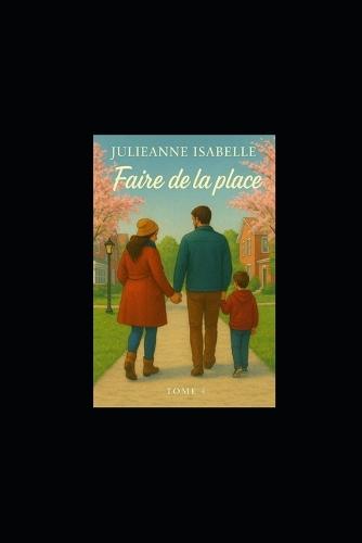 Faire équipe - Faire de la place (Tome 4)