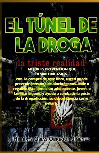 El Tunel de la Droga: La Triste Realidad