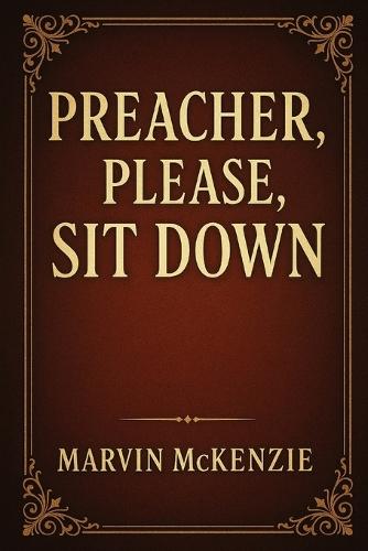 Preacher, . Please, Sit Down