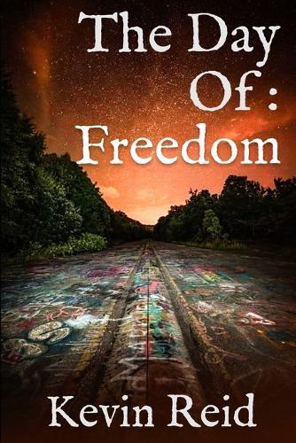 The Day Of: Freedom