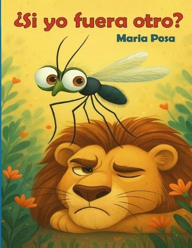 ¿Si yo fuera otro?: Un cuento en español para niños que enseña a tener paciencia. Para preescolar, primeros grados