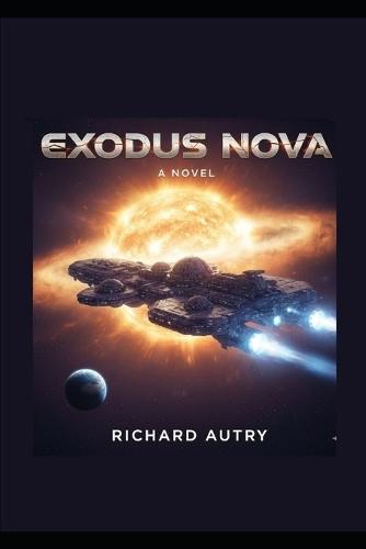 Exodus Nova: What if aliens turn out to be hostile?