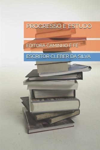 Progresso E Estudo: Editora Caminho E Fé