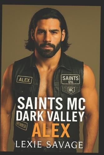 Saints Dark Valley MC: Alex