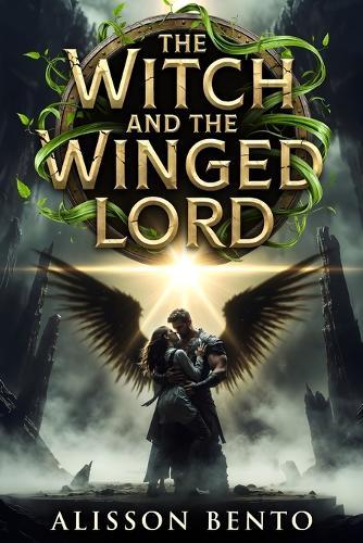 The Witch and the Winged Lord: An Enemies-to-Lovers Fae Romance Fantasy