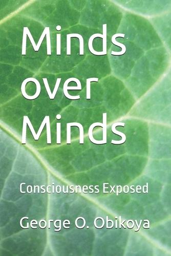Minds over Minds: Consciousness Exposed
