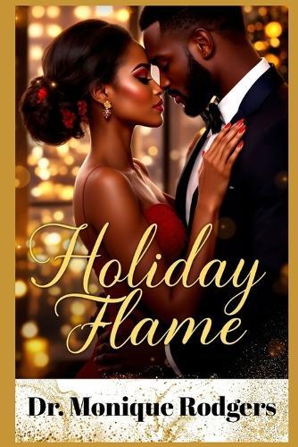 Holiday Flame: An Urban Holiday Romance of Love, Healing, and Passion