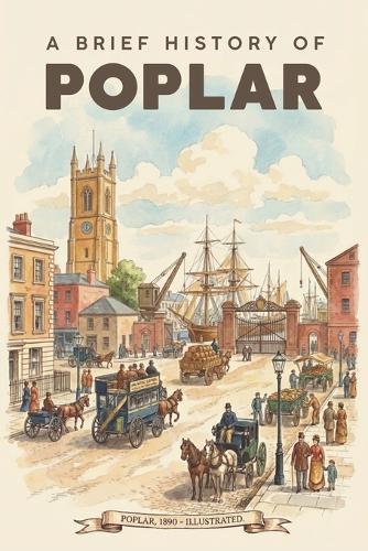 A Brief History of Poplar