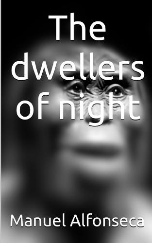 The dwellers of night
