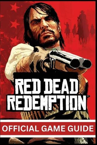 Red Dead Redemption Official Game Guide (New Edition)
