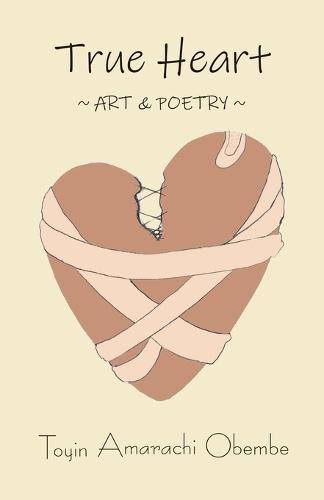 True Heart: Art and Poetry