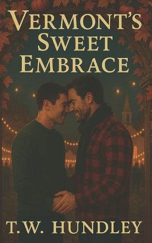 Vermont's Sweet Embrace