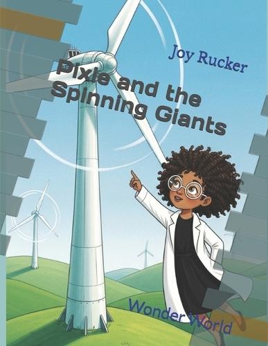 Pixie and the Spinning Giants: Wonder World