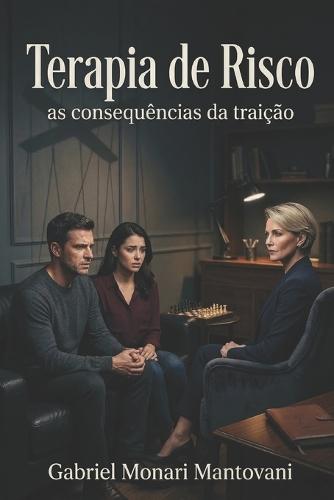 Terapia de risco: As consequências da traição