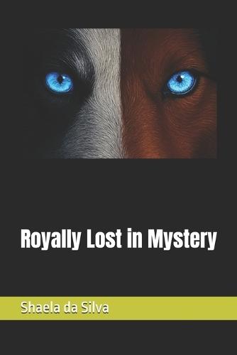 Royally Lost in Mystery